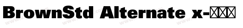BrownStd Alternate x字体转换